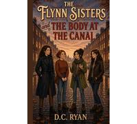 The Flynn Sisters and the Body at the Canal: A Dublin Mystery