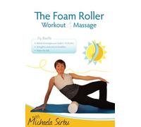The Foam Roller, Workout & Massage