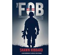 The FOB: A New Generation of Services for Veterans