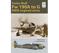 The Focke-wulf Fw 190: The Short-nosed Variants
