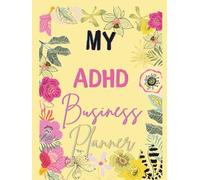 The Focused CEO: Hard Cover ADHD Business Planner for Entrepreneurs: Executive Function Daily Organizer with SMART Goals, Income Trackers, Meeting ... Systems for Neurodivergent Professionals