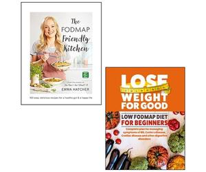 The FODMAP Friendly Kitchen Cookbook By Emma Hatcher, Low Fodmap Diet for Beginners By Iota 2 Books Collection Set