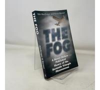 The Fog: A Never Before Published Theory of the Bermuda Triangle Phenomenon
