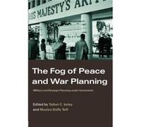 The Fog of Peace and War Planning by Talbot C. Imlay