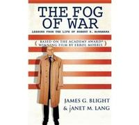 The Fog of War by janet M. Lang James G. Blight, janet M. Lang (Auteur)