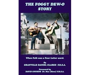 The Foggy Dew-O Story: When Folk was a Four Letter word