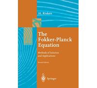 The Fokker-Planck Equation – Méthodes de solution et applications – Springer Verlag