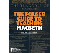 Le guide Folger pour enseigner Macbeth – Simon & Schuster