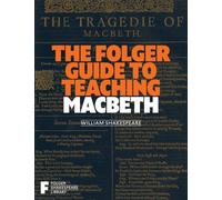 Le guide Folger pour enseigner Macbeth – Simon & Schuster