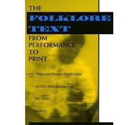 The Folklore Text: From Performance to Print by Fine Elizabeth C. (1994-12-22) Paperback