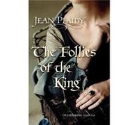 The Follies of the King by Jean Novelist Plaidy Paperback Book Plaidy, Jean (Auteur)