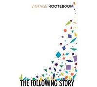 The Following Story by Cees Nooteboom Paperback Book Cees Nooteboom, (Auteur)