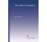 The folly of nations. 4