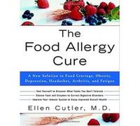 The Food Allergy Cure Ellen W. Cutler (Auteur)