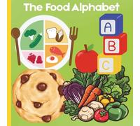 The Food Alphabet: Coloring Book with Alphabet and Food for Preschool Children Ages 3-5