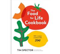 The Food for Life Cookbook: 100+ Recipes Created with ZOE [A Gut Health Cookbook]