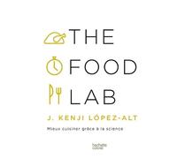 The Food Lab: Mieux cuisiner grâce à la science