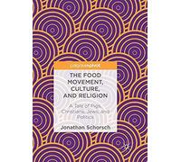 The Food Movement, Culture, And Religion