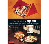 The Food of Japan: 96 Authentic Recipes from the Land of the Rising Sun - [Version Originale] Inconnu (Auteur)