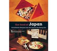 The Food of Japan: 96 Authentic Recipes from the Land of the Rising Sun - [Version Originale] Inconnu (Auteur)