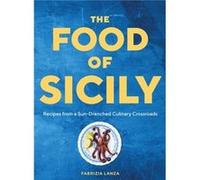 The Food of Sicily by Fabrizia Lanza Fabrizia Lanza (Auteur)