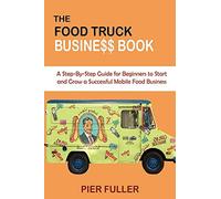 The Food Truck Business Book
