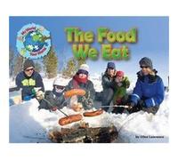 The Food We Eat by Ellen Lawrence Inconnu (Auteur)