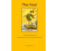 The Fool: A Tarot Reflection Journal