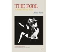 The Fool And Other Moral Tales
