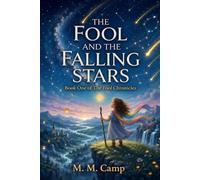 The Fool and the Falling Stars: Book One of The Fool Chronicles