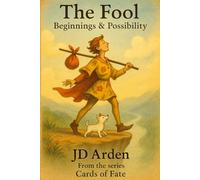 The Fool: Beginnings & Possibility