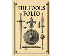 The Fool's Folio: Jests, jobs, and justice: The fool’s guide to the curious ways of the old world. Item for the unique gift giver. Gift for all ages for those intriqued by medieval wonder.