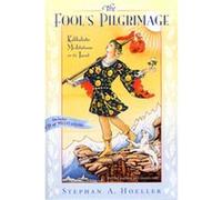 The Fool's Pilgrimage Stephan A. Hoeller (Auteur)