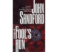 The Fool's Run John Sandford (Auteur)