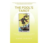 The Fool's Tarot Taking a Chance on Myself Through the Cards - Anne Kinsey - Balsam Spring Publishing - ebook (ePub) - Livre