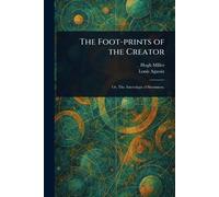 The Foot-prints of the Creator
