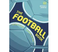 The Football Book: The Teams *The Rules *The Leagues * The Tactics