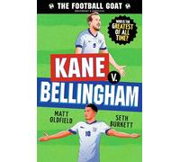 The Football GOAT: Kane v. Bellingham: Choose the Greatest Footballer of All Time in this interactive Christmas gift book full of facts & stories for ... girls who love football age 8, 9, 10, 11, 12