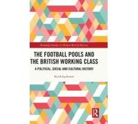 The Football Pools And The British Working Class
