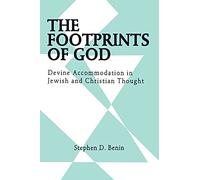 The Footprints of God: Devine Accommodation in Jewish and Christian Thought