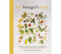 The Foragers Table: 80 seasonal recipes inspired by the Pignut & The Hare kitchen
