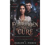 THE FORBIDDEN CURE: A Dark Captor Romance Novella (The Refracted Hearts Trilogy Book 3)