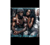 The Forbidden Hustle: A Love Story From The Streets