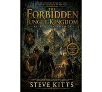 The Forbidden Jungle Kingdom: Book 7