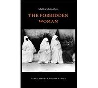 The Forbidden Woman by Malika Mokeddem K. Melissa Marcus, Malika Mokeddem (Auteur)