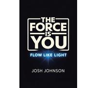 The Force is You: Flow Like Light