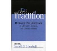The Force of Tradition by Donald G. Marshall Donald G. Marshall (Auteur)