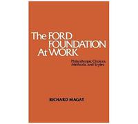 The Ford Foundation At Work