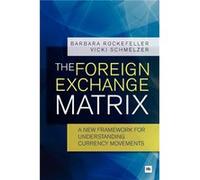 The Foreign Exchange Matrix by Vicki Schmelzer Inconnu (Auteur)