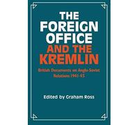 The Foreign Office And The Kremlin